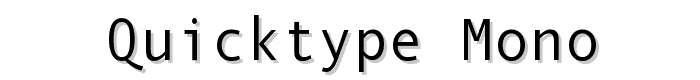 QuickType Mono font